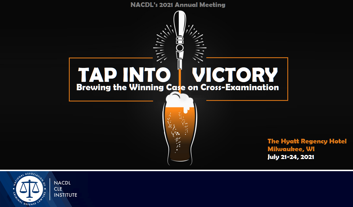 Article 2021 Albert J. Krieger Annual Meeting of the NACDL