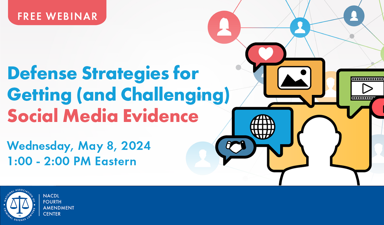 Defense Strategies for Getting (and Challenging) Social Media Evidence Cover