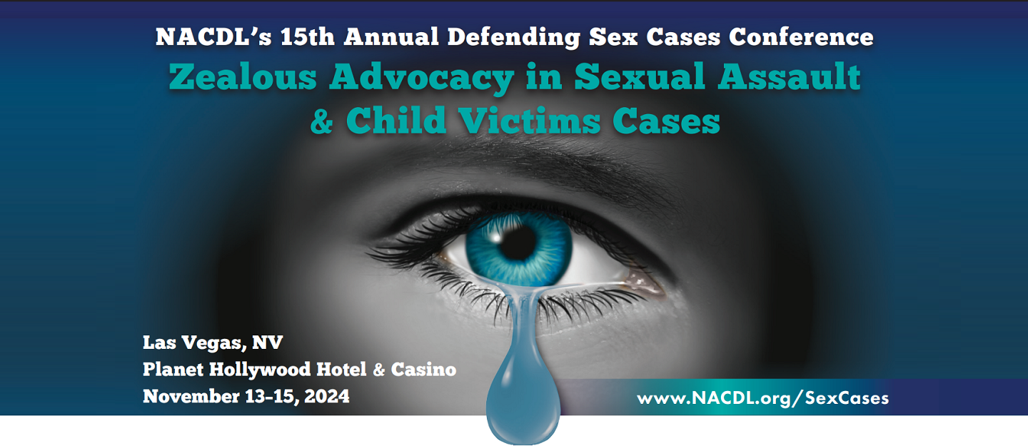 NACDL 2024 Defending Sex Cases Training Seminar