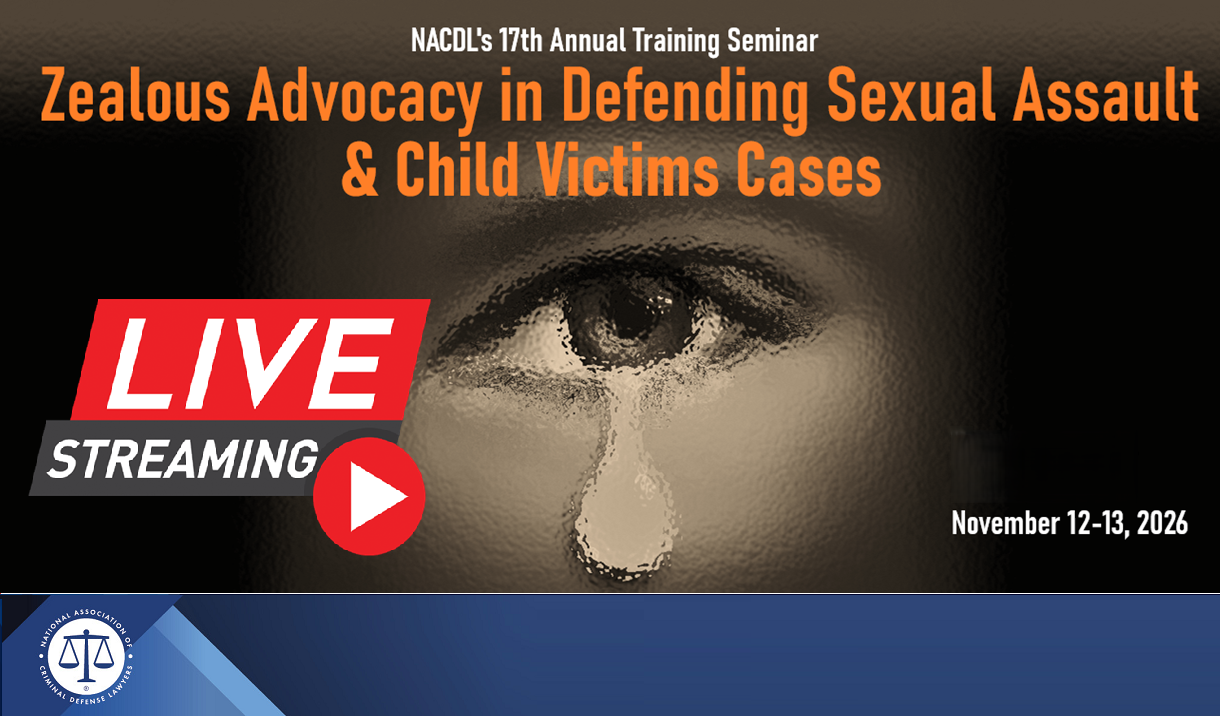 Article 2026 Defending Sexual Assault Cases Training Seminar - LIVESTREAM