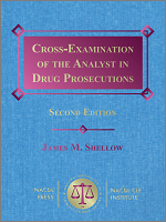 Cross-Examination of the Analyst in Drug Prosecutions (2nd Ed.) By James M. Shellow Cover