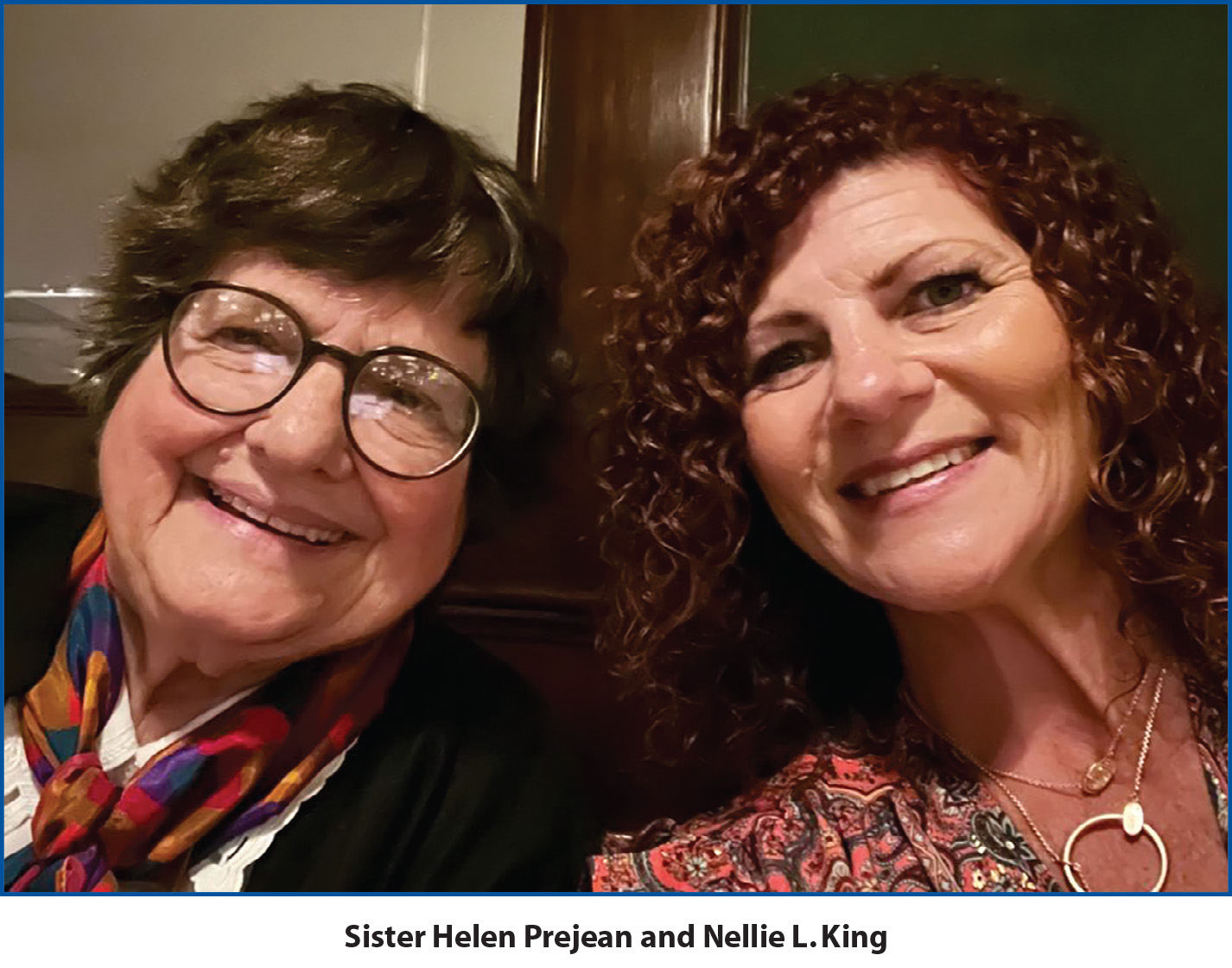 Sister Helen Prejean and Nellie L. King