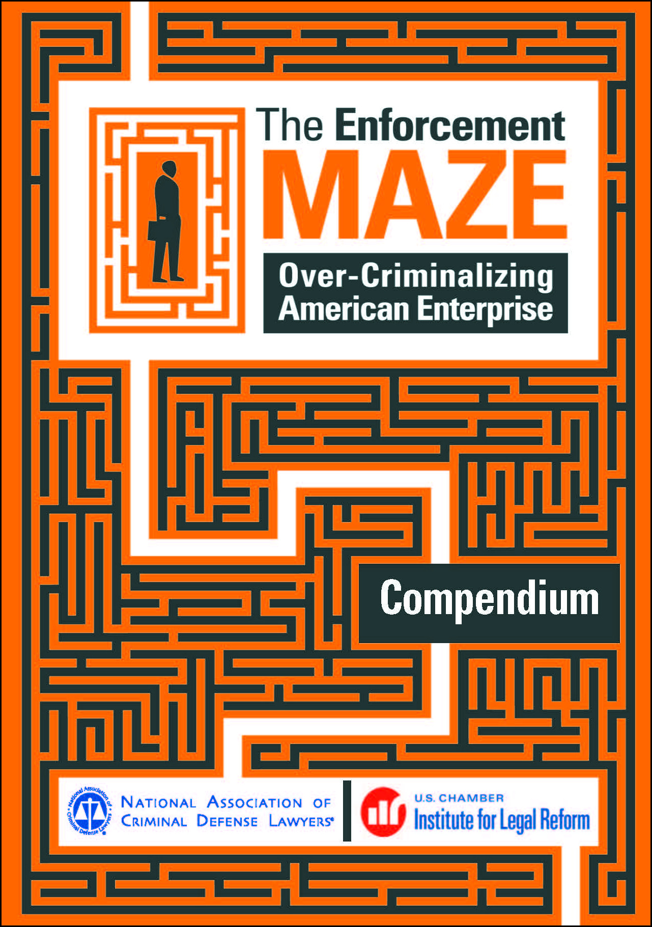 Cover for NACDL report The Enforcement Maze: Overcriminalizing American Enterprise
