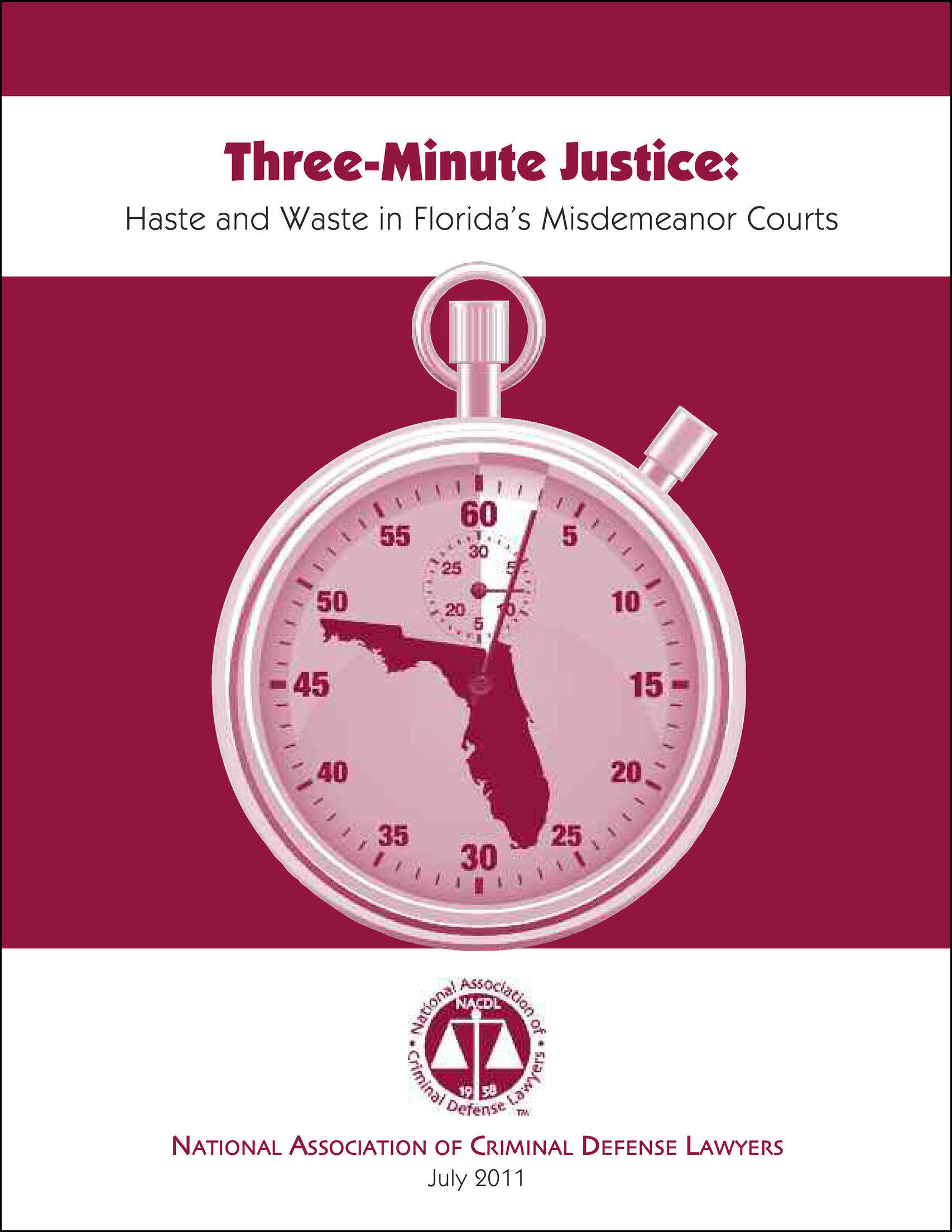 Cover for NACDL report Three Minute Justice: Haste and Waste in Florida's Misdemeanor Courts