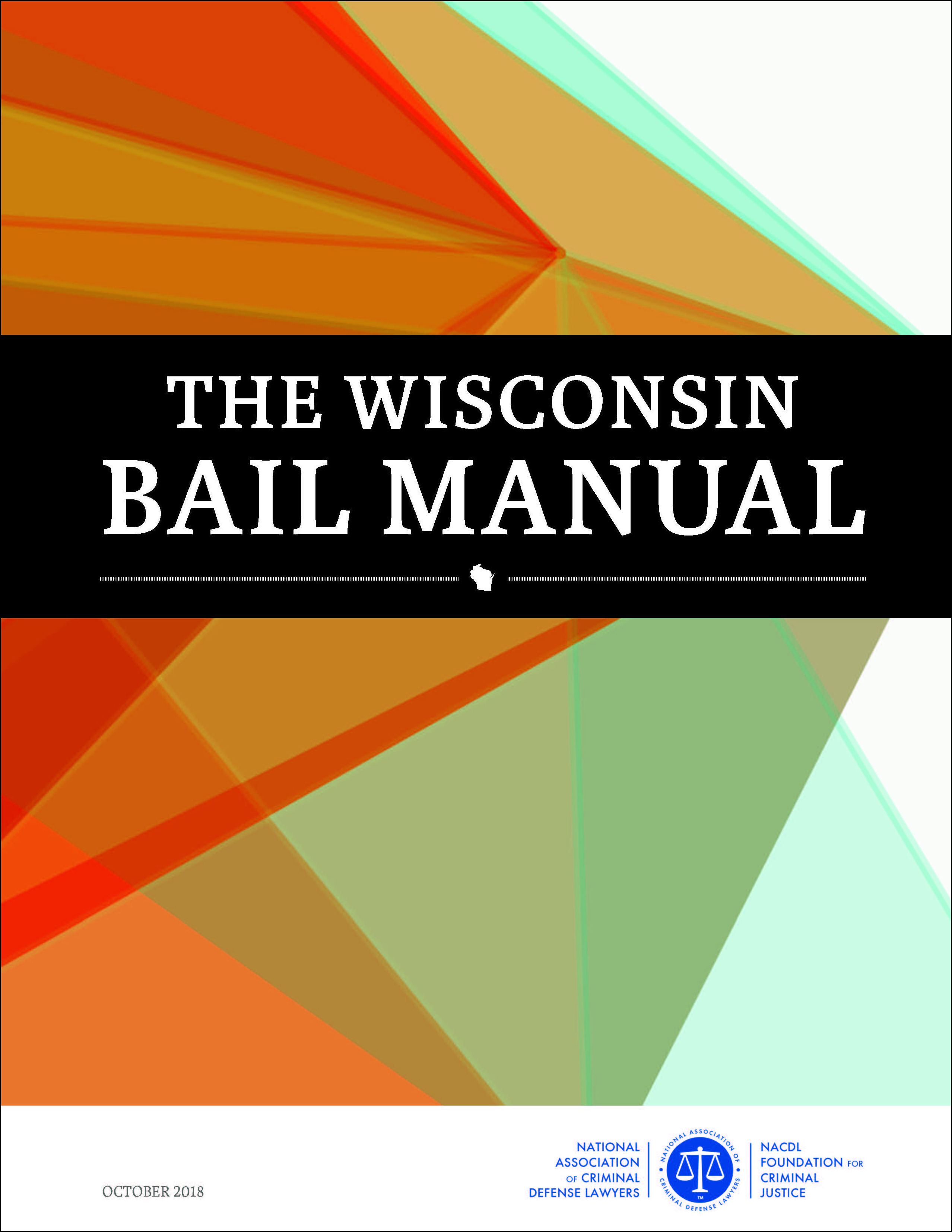 Cover for NACDL report The Wisconsin Bail Manual