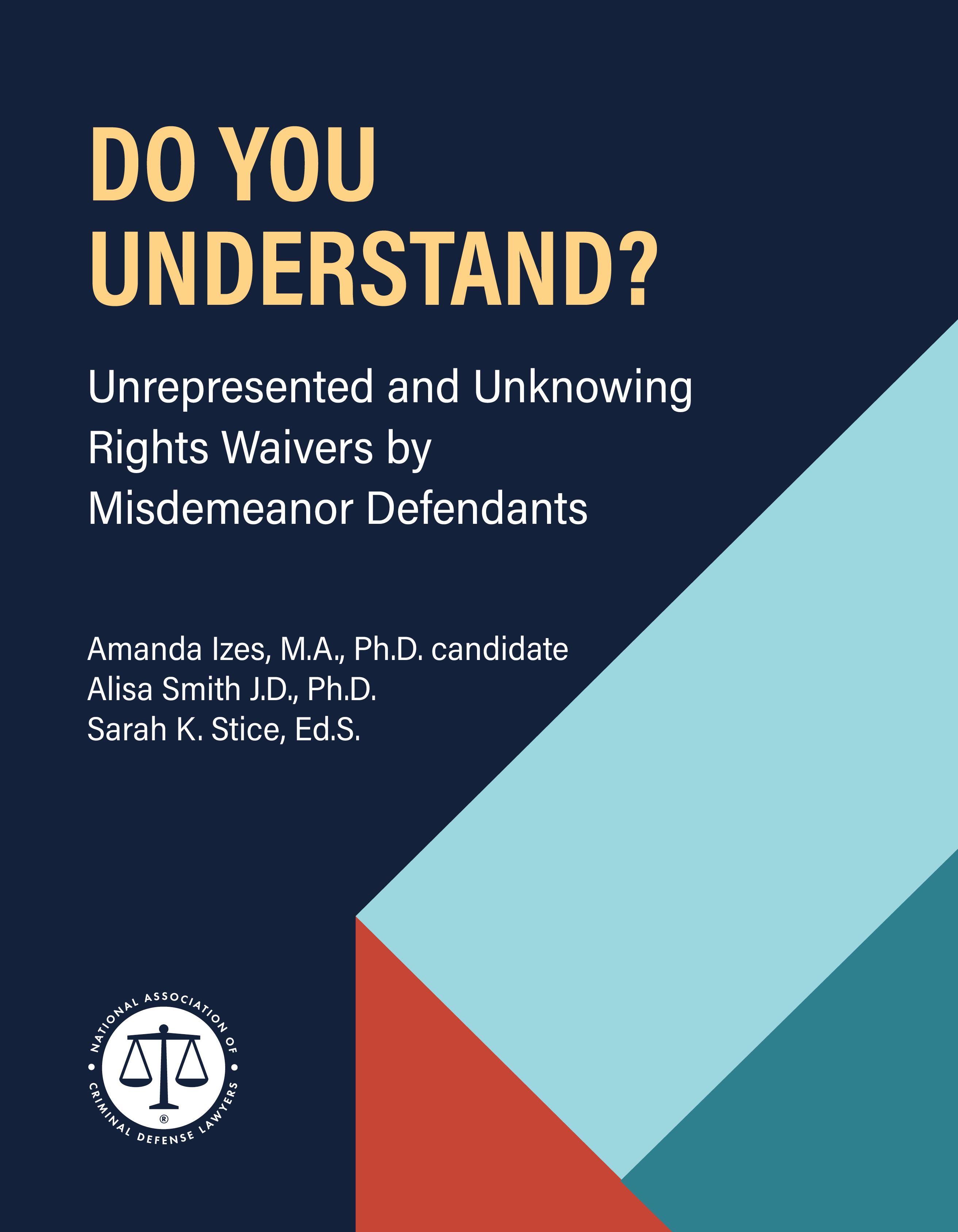 Report cover: Do You Understand? Unrepresented and Unknowing Rights Waivers by Misdemeanor Defendants