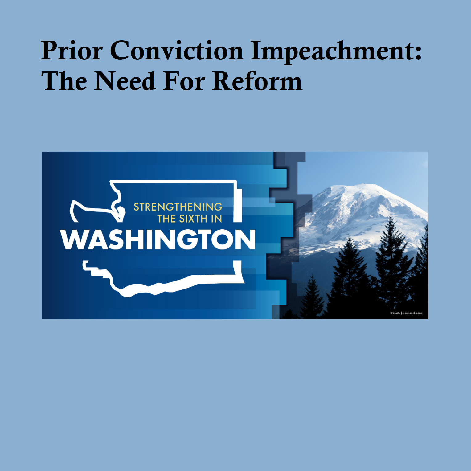 Report: Prior Conviction Impeachment: The Need For Reform