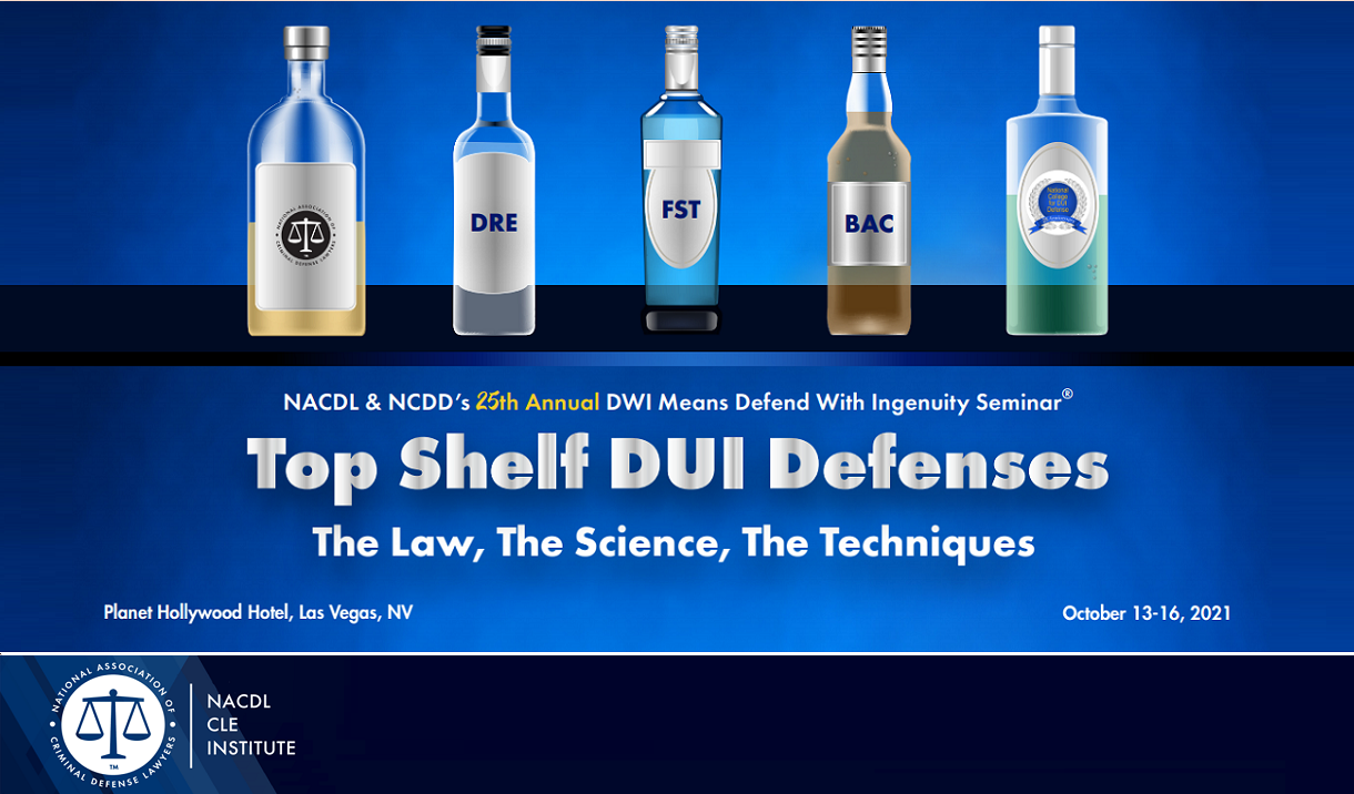 Article 2021 DWI Means Defend With Ingenuity Seminar