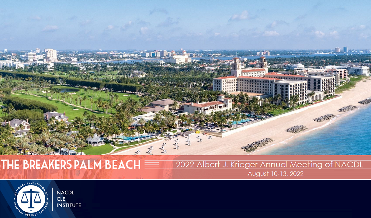 Article 2022 Albert J. Krieger Annual Meeting of NACDL