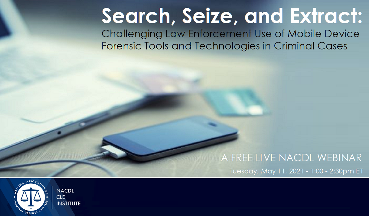 NACDL FREE LIVE Webinar: "Search, Seize, and Extract" Cover