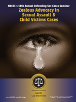 Cover Zealous Advocacy in Sexual Assault & Child Victims Cases (2025)