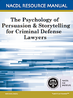 The Psychology of Persuasion & Storytelling for Criminal Defense Lawyers Cover